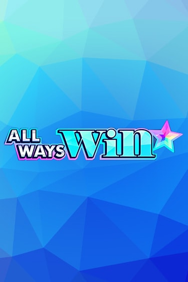 Демо игра All Ways Win без регистрации | Champion Slots BY 